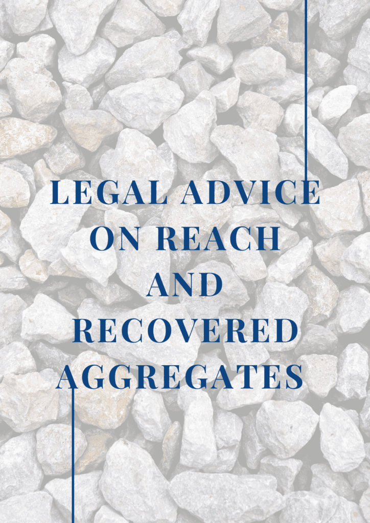 Legal Advice on REACH and Recovered Aggregates